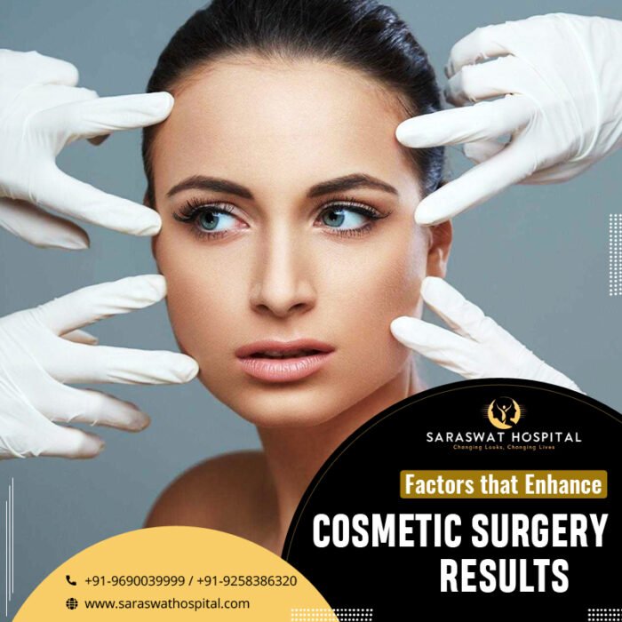 What are the Factors that Enhance Cosmetic Surgery Results?