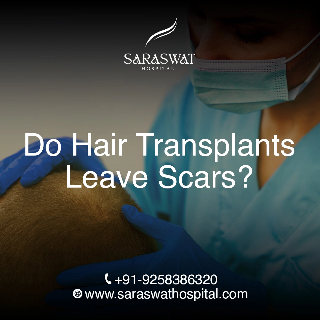 Do Hair Transplants Leave Scars?