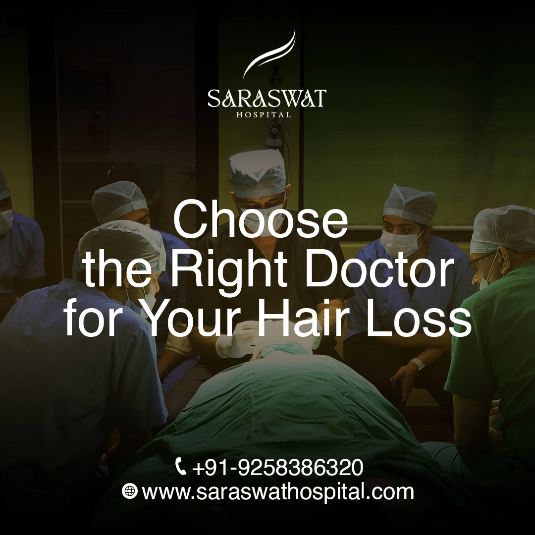How to Choose the Right Doctor for Your Hair Loss Treatment?