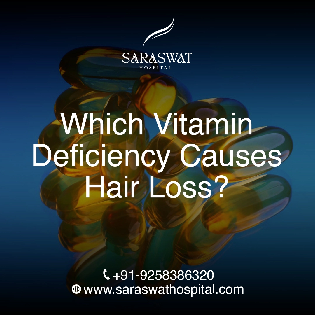 Which Vitamin Deficiency Causes Hair Loss?
