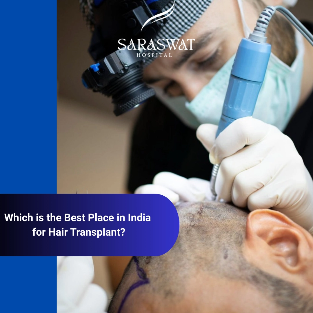 Which is the Best Place in India for Hair Transplant?