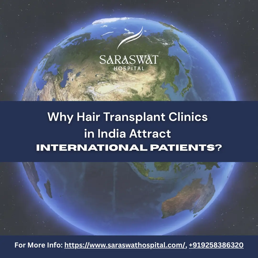 Why Hair Transplant Clinics in India Attract International Patients?
